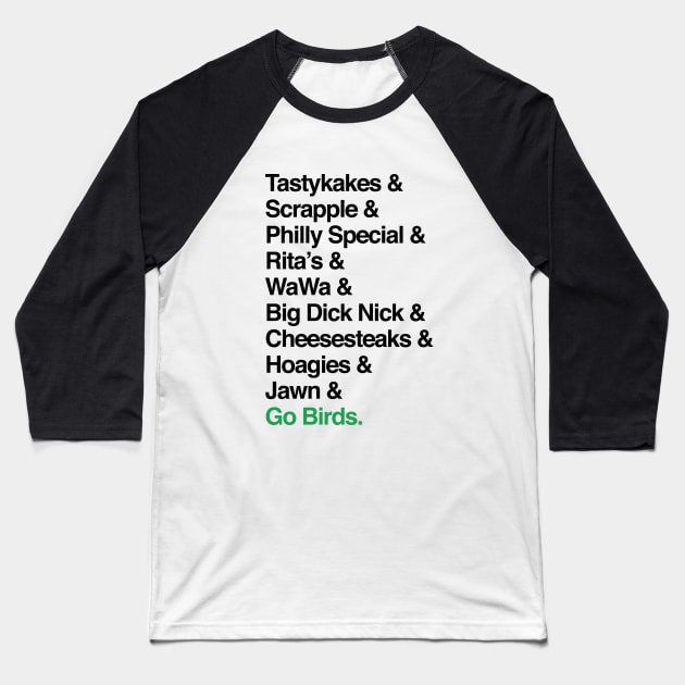 Go Birds. (Only Philly people understand) Baseball T-Shirt by PHL-BKLYN